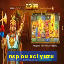 nsp ou xci yuzu